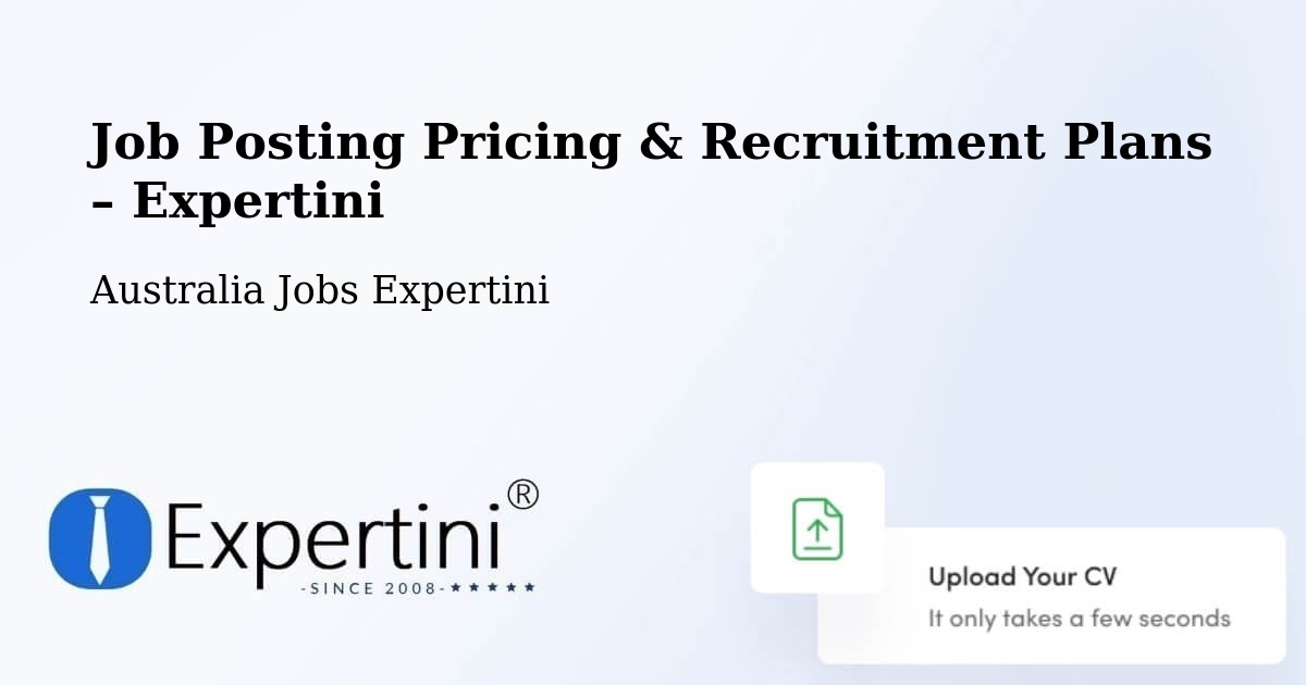 Job Posting Pricing & Recruitment Plans – Milton - Milton, Australia Jobs Expertini